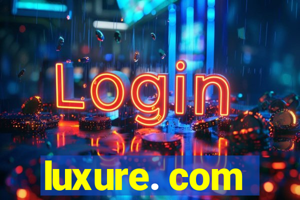 luxure. com